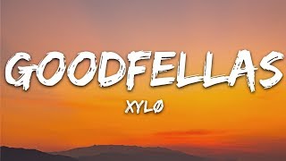 Watch Xylo Goodfellas video