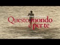 stream Questo Mondo Per Te Il Film Completo Questo Mondo Per Te Il Film Completo Su image