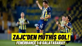 Fenerbahçe Zajcin Muhteşem Üyle Galatasaray Karşısında 1-0 Öne Geçti İşte O