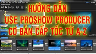 Tổng hợp 10 cách dùng phần mềm proshow producer chi tiết nhất