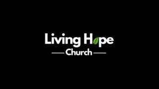 Be The Light - Living Hope Church