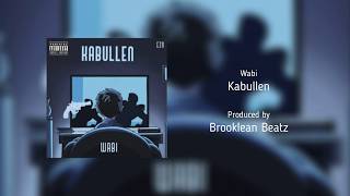 Wabi - Kabullen (Prod. by Brooklean)