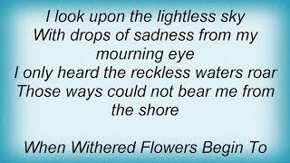 Watch Ashes You Leave When Withered Flowers Begin To Bloom video