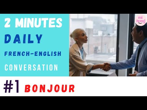 Đàm thoại tiếng pháp | #1 Greeting | 2 minutes Daily French-English conversation | Mi Hồng