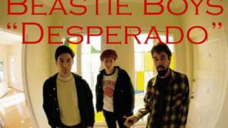 Watch Beastie Boys Desperado video