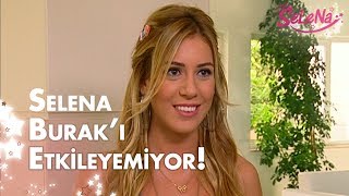 Selena, Burak'ı etkileyemiyor!