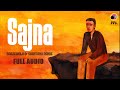 Sajna | Baajewala | Shantanu Pande | Full Audio | ffs.