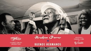 Watch Ibrahim Ferrer Ven Conmigo Guajira video