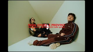 Nina Chuba X Provinz - Ich Glaub Ich Will Heut Nicht Mehr Gehen