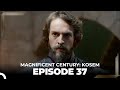 Magnificent Century: Kosem Episode 37 (English Subtitle)