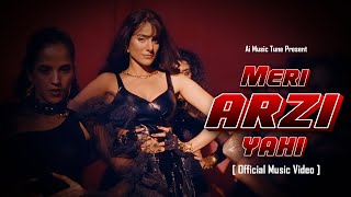Meri Arzi Yahi Official Music Video Ai Music Tune Ipsitaa Hot Dance 2025