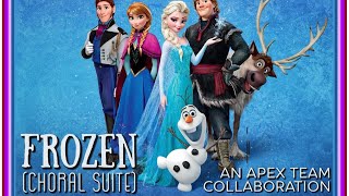 Frozen (Choral Suite) SATB Cover by APEX Team