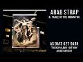 Arab Strap - Fable of the Urban Fox (Official Audio)