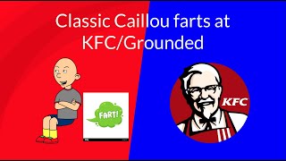 Clic Caillou Farts At Kfcgrounded