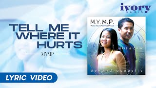 Watch Mymp Tell Me Where It Hurts video