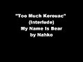 Too Much Kerouac (Interlude) Video preview