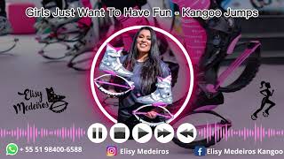 Girls Just Want To Have Fun - Kangoo Jumps