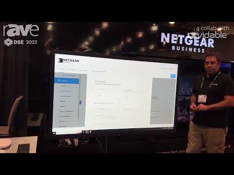 DSE 2022: NETGEAR Demos Engage Controller Software for Managing M4250 and M4300 Switches
