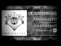 Oceans Wake - Ambivalent