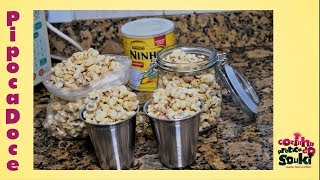 Pipoca doce com leite Ninho - Receita Fácil e Simples - Cozinha Prática