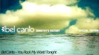 Watch Bel Canto You Rock My World Tonight video