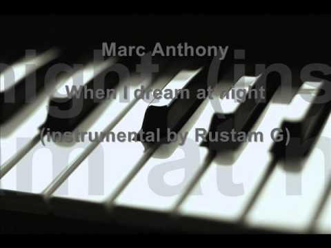 Marc Anthony - When I dream at night (instrumental by Rustam...
