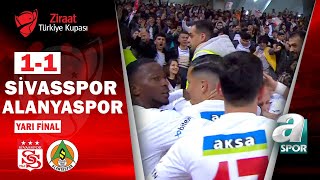 Sivasspor 1 - 1 Alanyaspor MAÇ ÖZETİ (Ziraat Türkiye Kupası Yarı Final  2. Maçı 