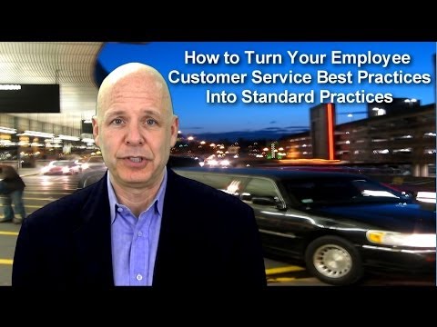 How to Turn Employee Customer Service Best Practices into Standard Practices