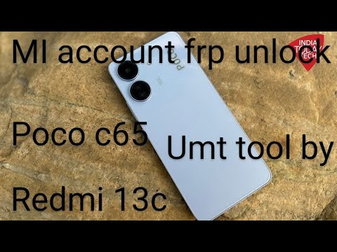 Redmi 13c poco C65 MI account frp remove umt tool free Redmi 13c poco C65 MI account frp remove umt tool free