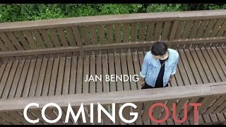 Jan Bendig - Coming Out