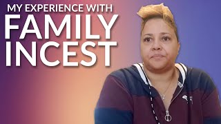 My Experience with Family Incest