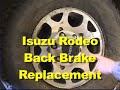 Changing Rear Brakes on Isuzu Rodeo
