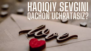 Haqiqiy Sevgini Qachon Uchratasiz? // Sevgi Testi // O'zingizni Sinab Ko'ring!