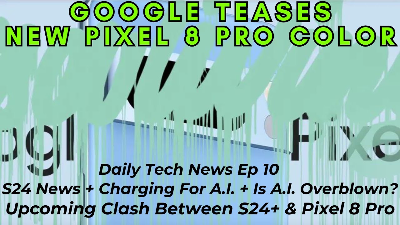 Google Teases New Pixel 8 Pro Color – Begins Testing Google Teases New Pixel 8 Pro Color – Begins Testing