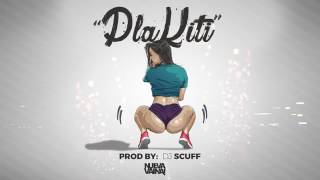 Dj Scuff Plakiti Pla Pla Nueva Vaina Dj Scuff Plakiti Pla Pla Nueva Vaina