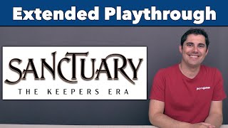 Sanctuary: The Keepers Era Extended Playthrough