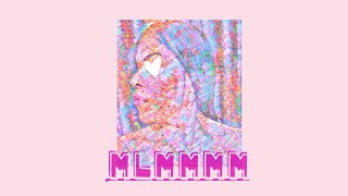 MLMMMM  Song By Demi Dee