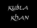 In Xanadu did Kubla Khan