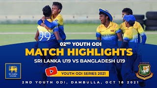 2nd Youth ODI Highlights | Nail biting last over thriller | Sri Lanka vs Bangladesh | Under 19