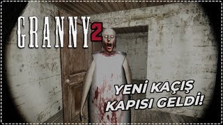 YENİ KAÇIŞ KAPISI! | GRANNY 2 (Remake)