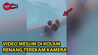 Viral,  Aksi Tidak Terpuji Di Kolam Renang Terekam Kamera