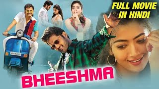 Bheeshma 2021 Full Movie In Hindi Dubbed Release Date Nithin& Rashmika Mandanna Hindi Dubbed Movie