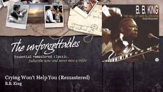 Watch Bb King Crying Wont Help You video