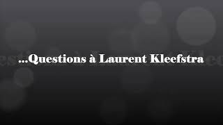 L'interview Fanzone - Laurent Kleefstra