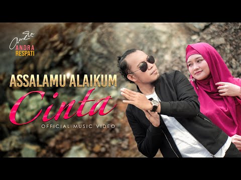 ASSALAMU'ALAIKUM CINTA - Andra Respati (Official Music Video)