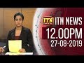 ITN News 12.00 PM 27-08-2019