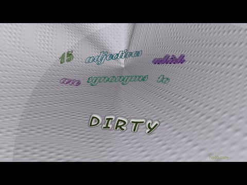 dirty 16 adjectives synonym to dirty (sentence examples)