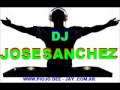 DJ JOSE SANCHEZ - BOLICHEROS RETROS