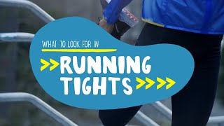 What To Look For In Running Tights