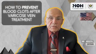 HOW TO PREVENT BLOOD CLOTS AFTER VARICOSE VEIN TREATMENT